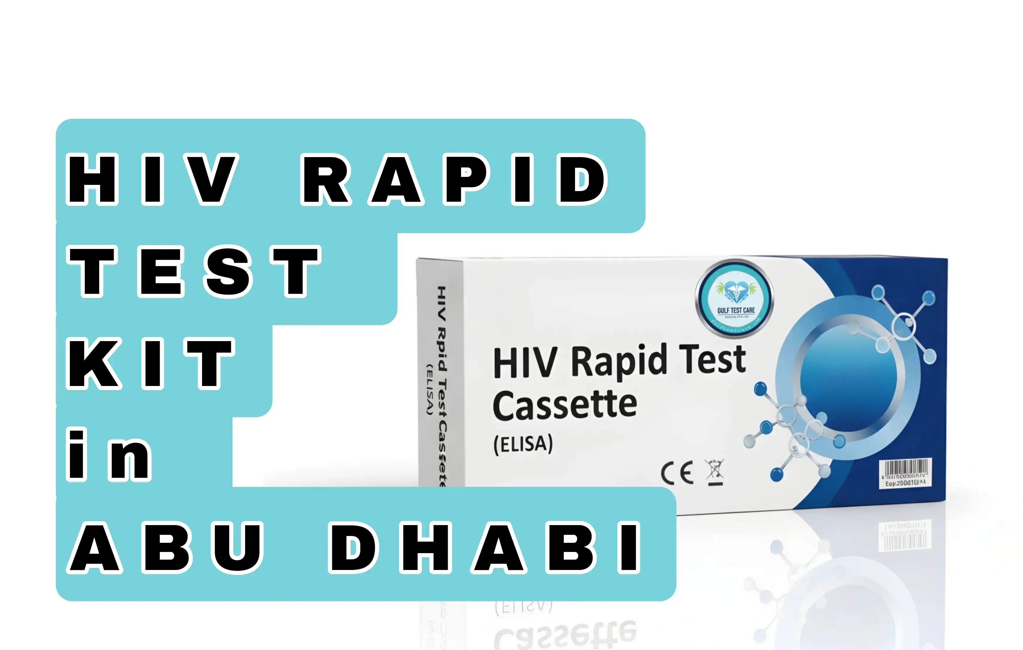 ELISA HIV Test Kit 4th Generation: Ultimate Early Detection in Abu Dhabi for 109 AED